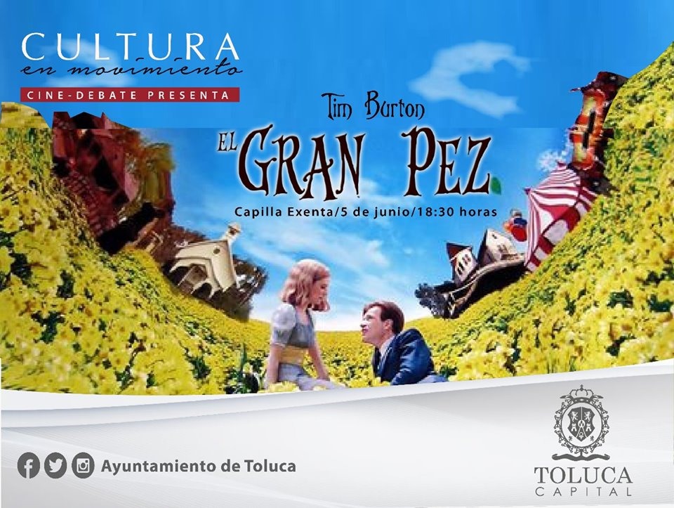 Toluca invita al Cine Debate de la pelicula «El Gran Pez» de Tim Burton