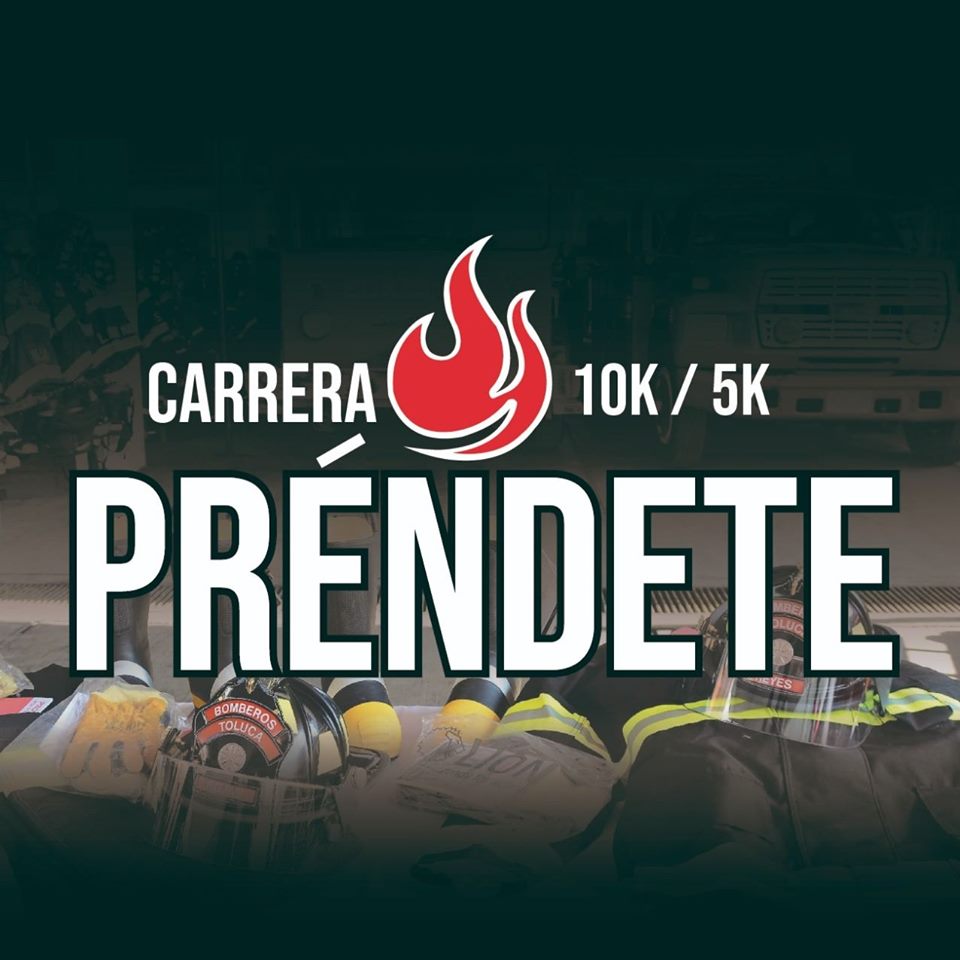 Carrera «Préndete» para beneficio del Heroico Cuerpo de Bomberos de Toluca