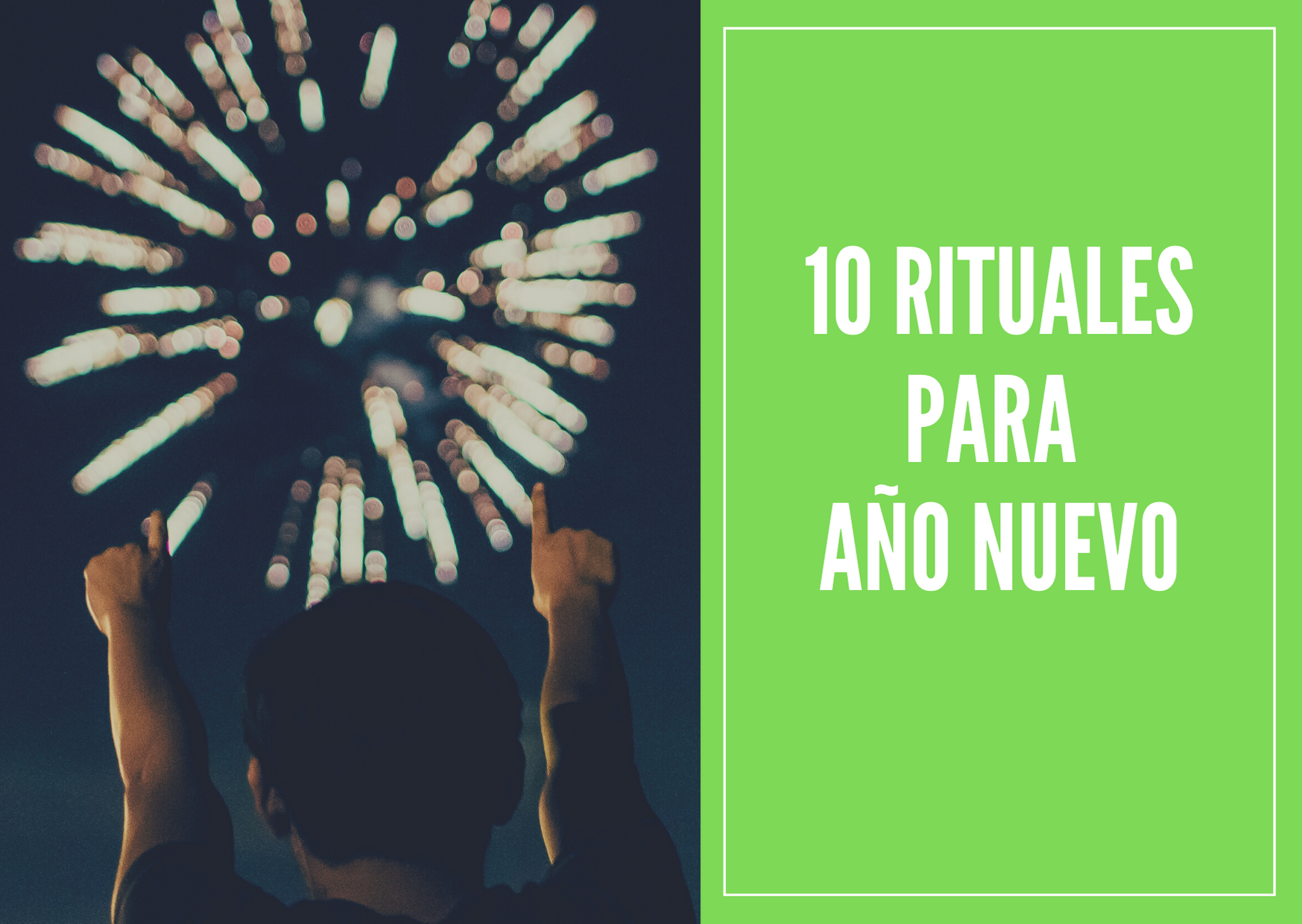 10 rituales de año nuevo