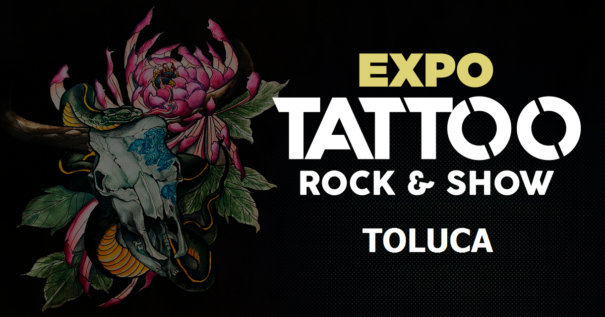 Llega la tercera edición de la Expo Tattoo Rock & Show en Toluca