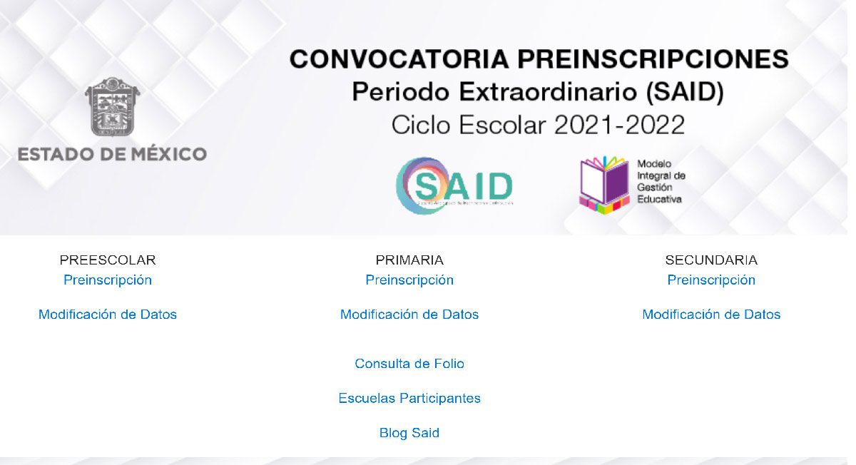 te dejamosl os enlaces para realizar el periodo extraordinario de preinscripciones para preescolar, primaria y secundaria SAID 2021 Edomex, además te dejamos una guía practica para realizar este proceso que será del 19 de abril al 30