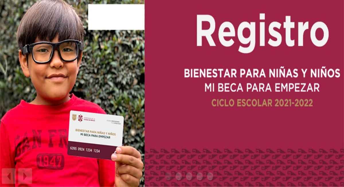registro mi beca para empezar ciclo escolar 2021 2022