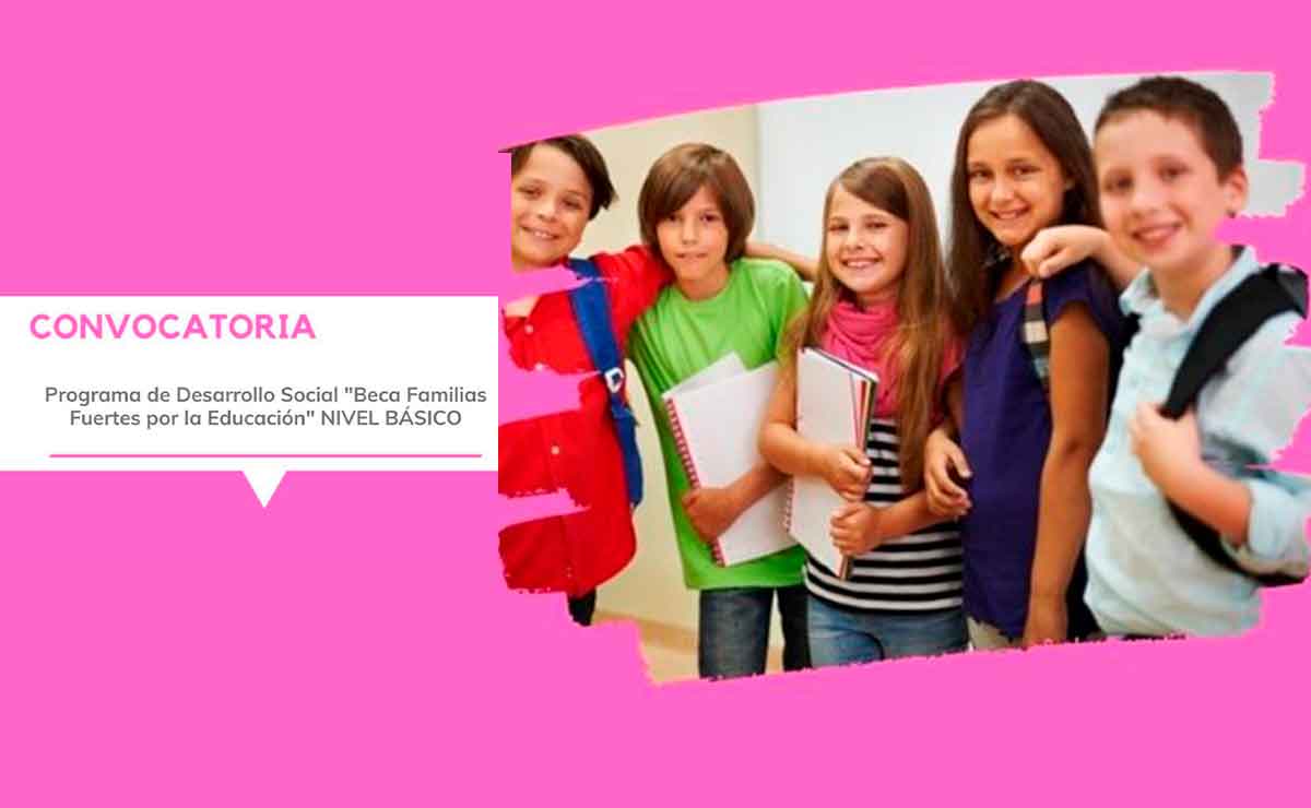 becas familias fuertes 2021