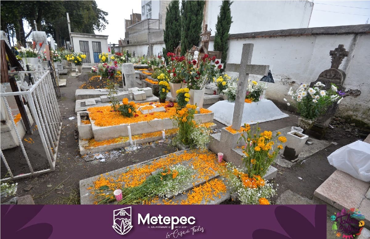 PANTEONES DE METEPEC SI ABRIRAN EN DIA DE MUERTOS 2021