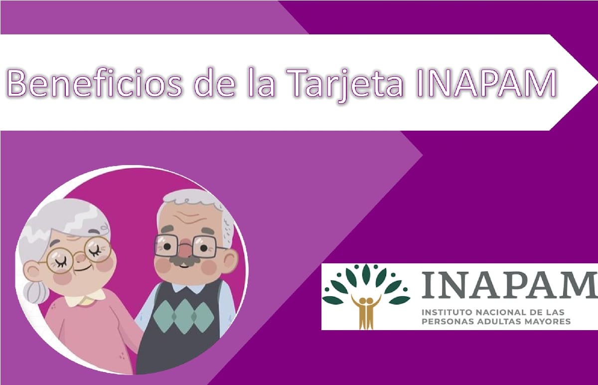 cuales son los beneficios de la tarjeta del inapam