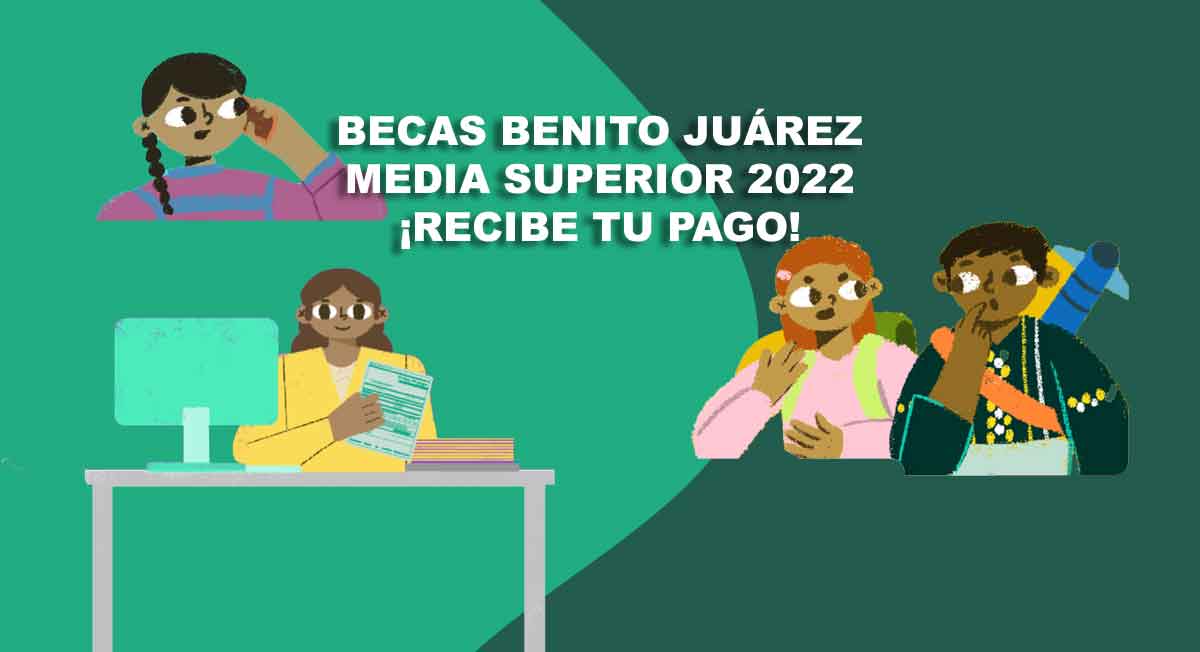 BECAS BENITO JUÁREZ ABREN FECHAS PARA INTEGRAR TU EXPEDIENTE