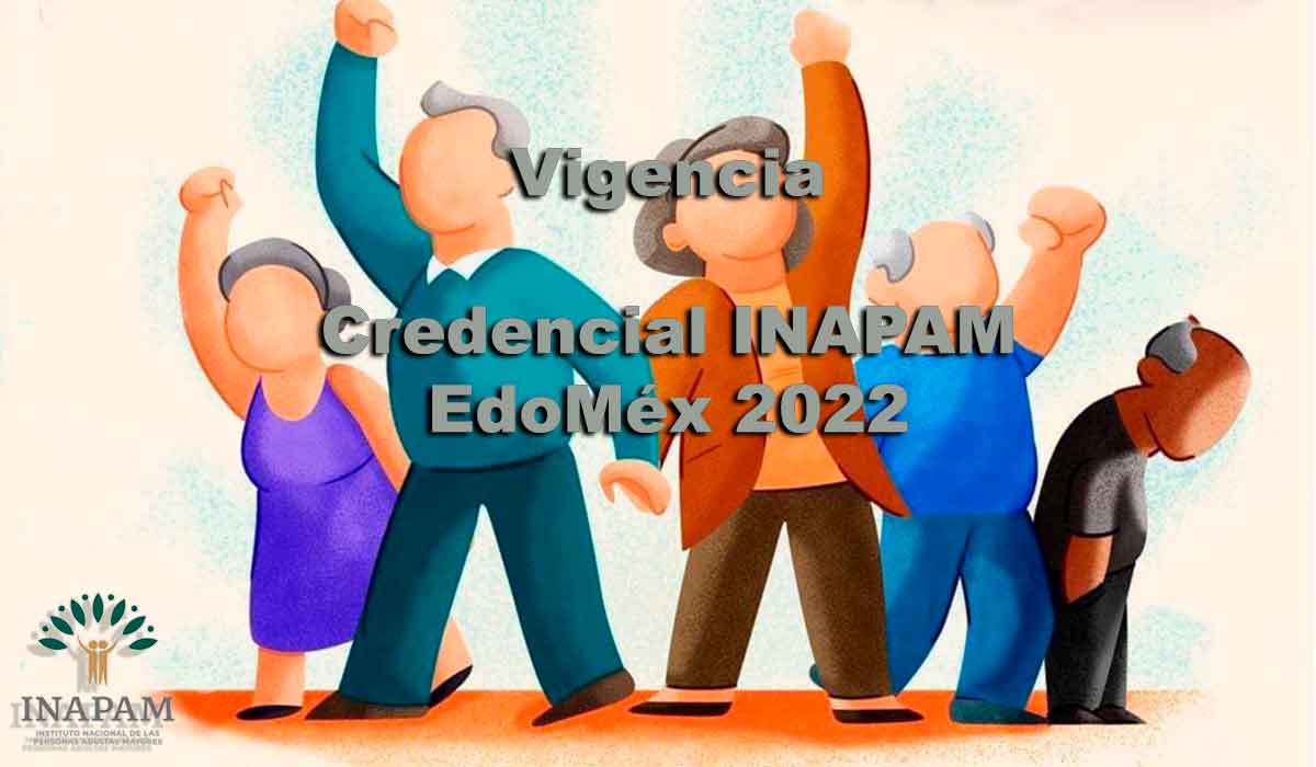 INAPAM EdoMéx 2022: ¿Llevas tiempo con tu credencial y no sabes su vigencia? ¡No te preocupes!, aquí te decimos cuáles son las que continúan.