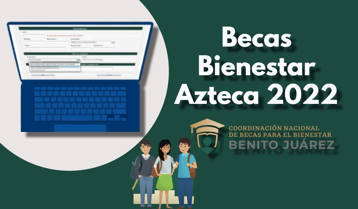 Formas de cobro de los $3,360 pesos de la Beca Bienestar Azteca 2022