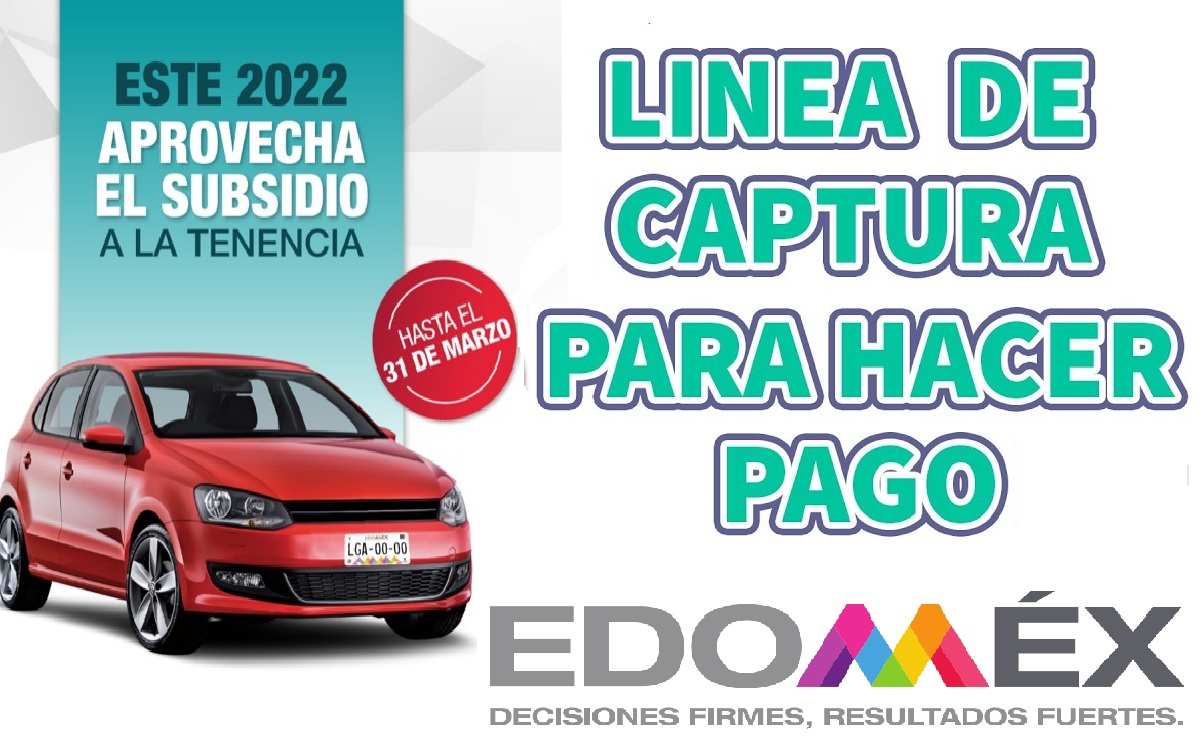 cartel de pago de tenencia estado de mexico 2022