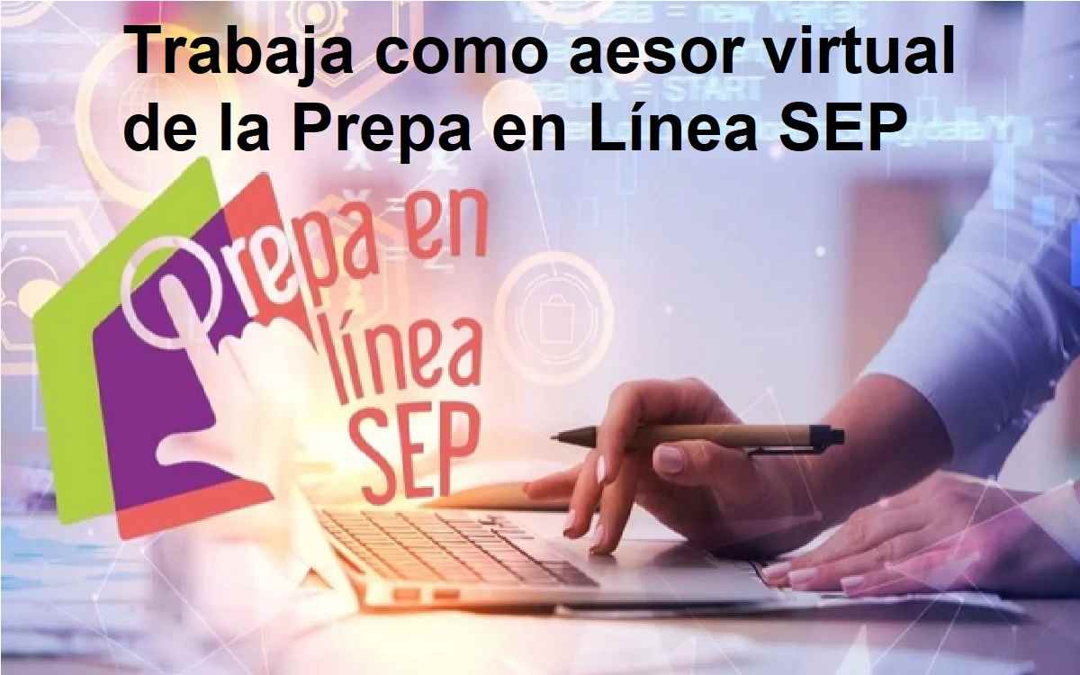 cartel de prepa en linea sep para asesor virtual