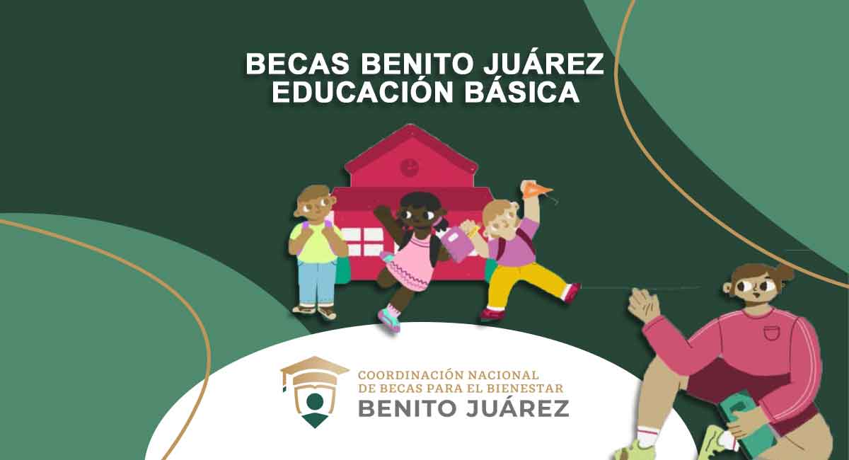 becas benito juárez educación básica abren registro mayo 2022