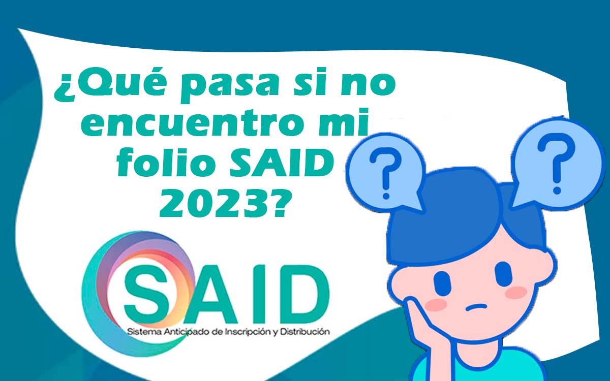 perdiste el folio said 2023 esto puedes hacer