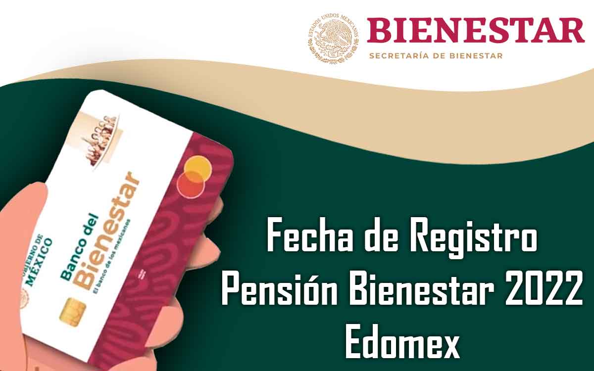 cartel de registro pension bienestar 2022 en edomex