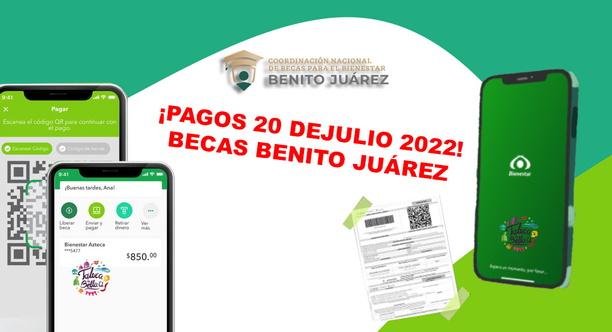 becas benito juárez darán pago a partir del 20 de julio del 2022 a nivel básico