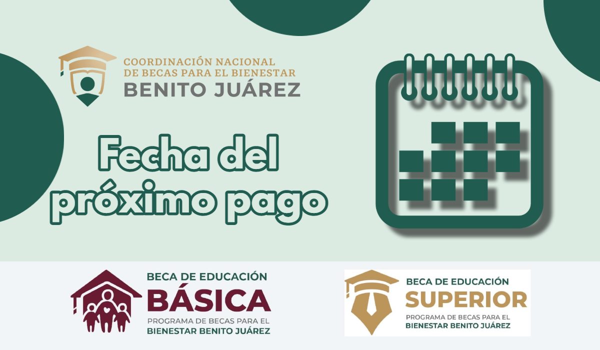 ¿Cuándo es el último pago del 2022 de las Becas Benito Juárez?