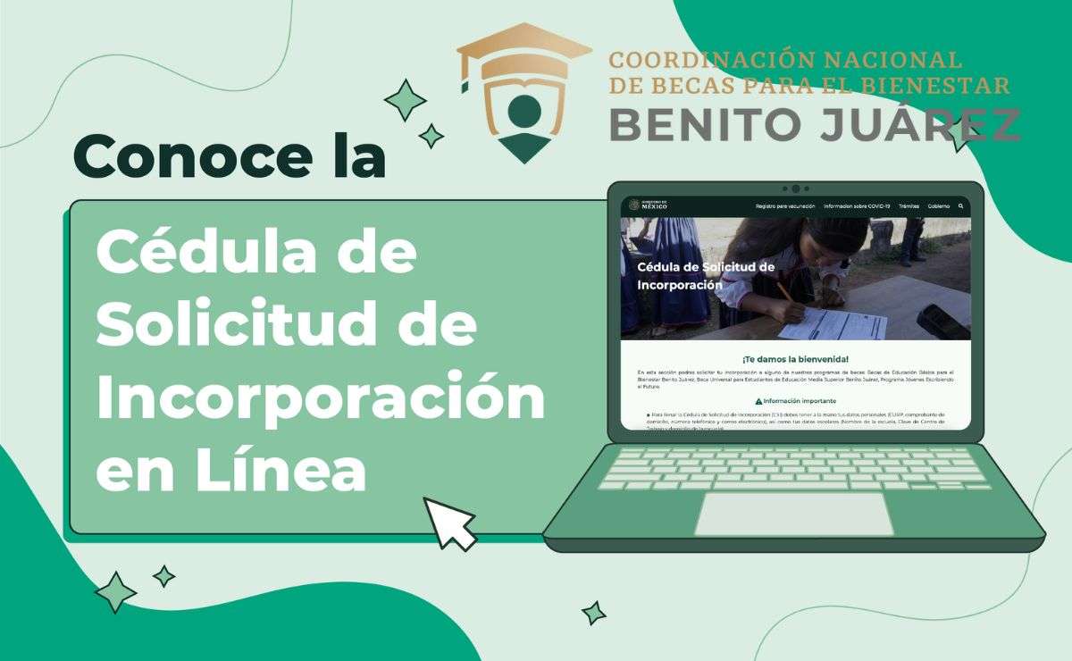 Requisitos para llenar la solicitus de Beca Benito Juarez y la cédula en línea