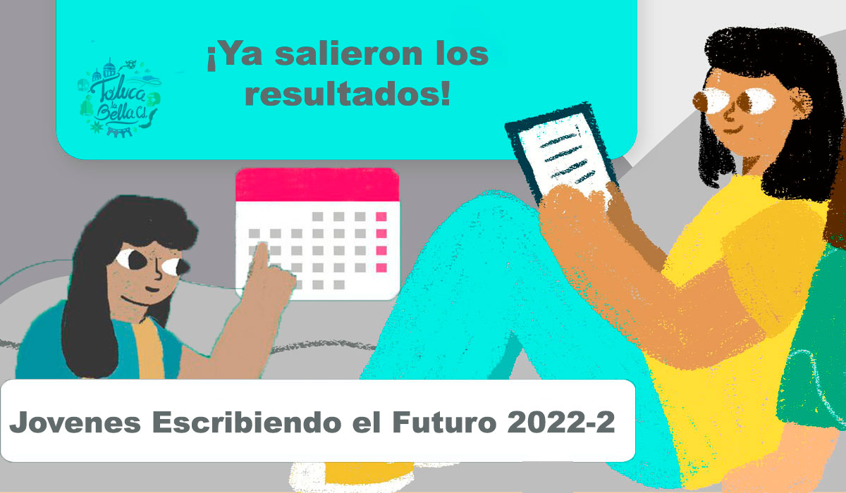 ¿Fuiste seleccionado? Así puedes consultar los resultados de la Beca Benito Juárez para Universidad Jóvenes Escribiendo el Futuro 2022-2023.