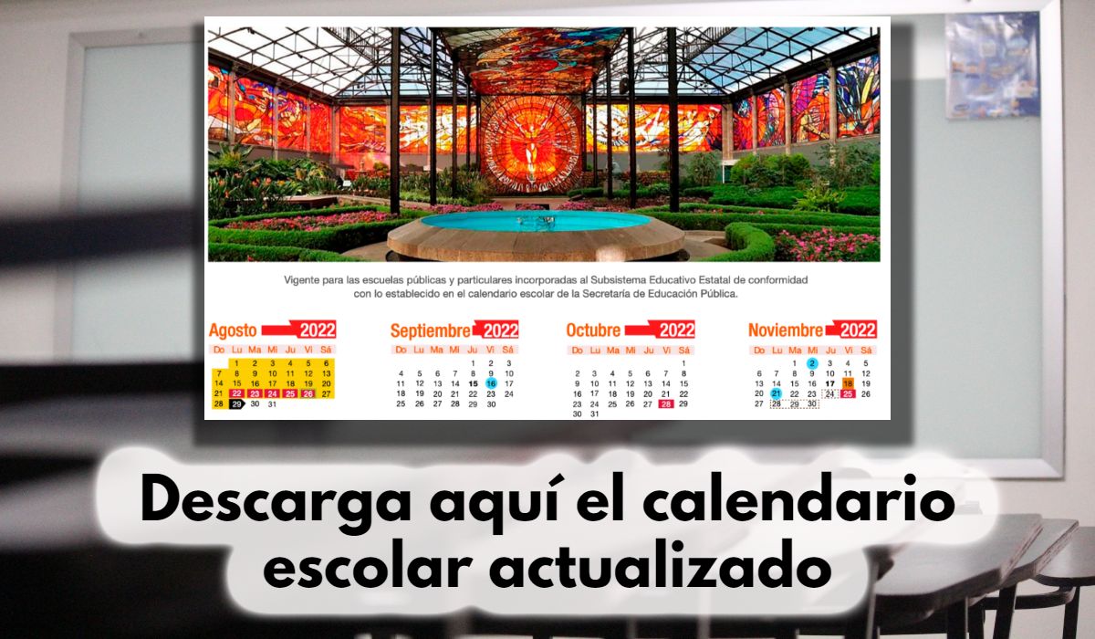 ¡No pierdas detalles!, Descarga aquí el calendario SEP 2022-2023 