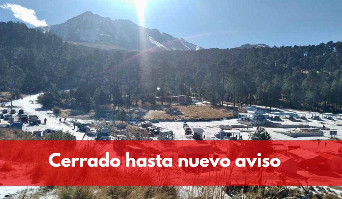 ¡Ultima hora!, El acceso al cráter del Nevado de Toluca queda suspendido