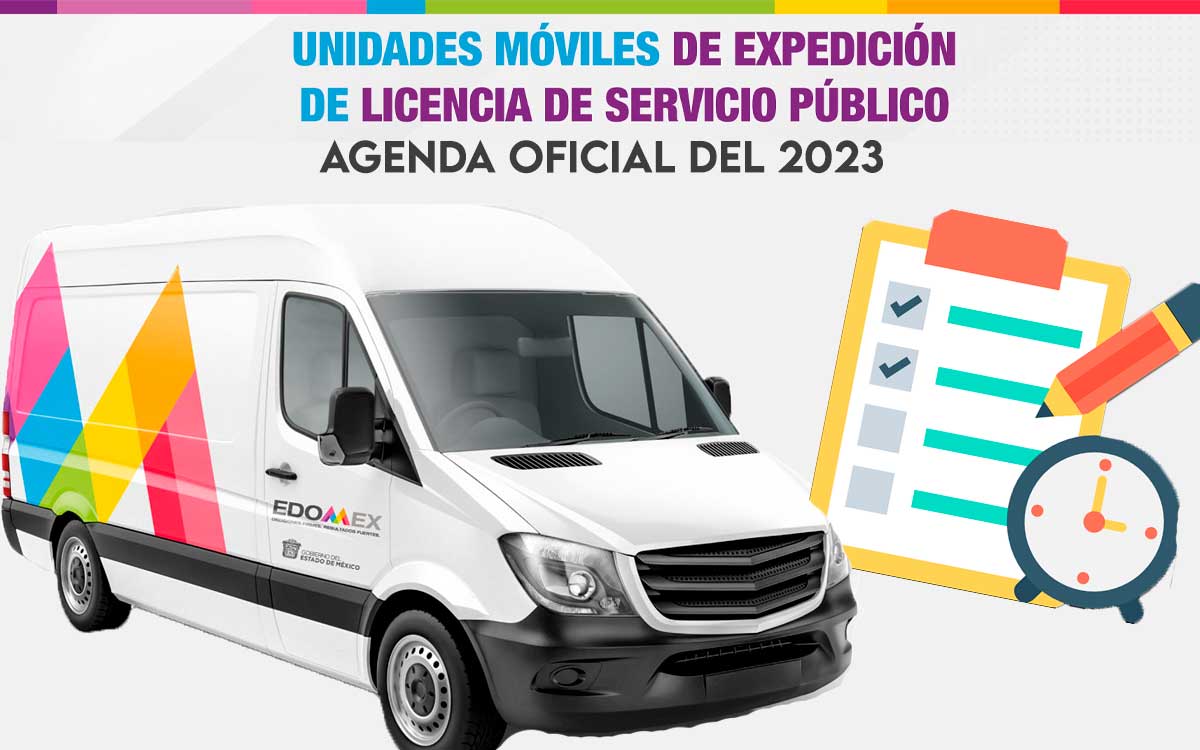 camioneta y agenda oficial de Unidades Móviles para sacar la licencia de conducir Edomex 2023