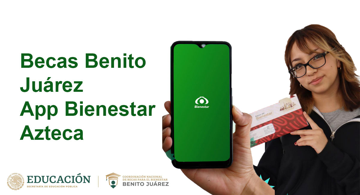 qué hacer si tienes bloqueada tu app bienestar azteca y no puedes cobrar tu beca benito juárez