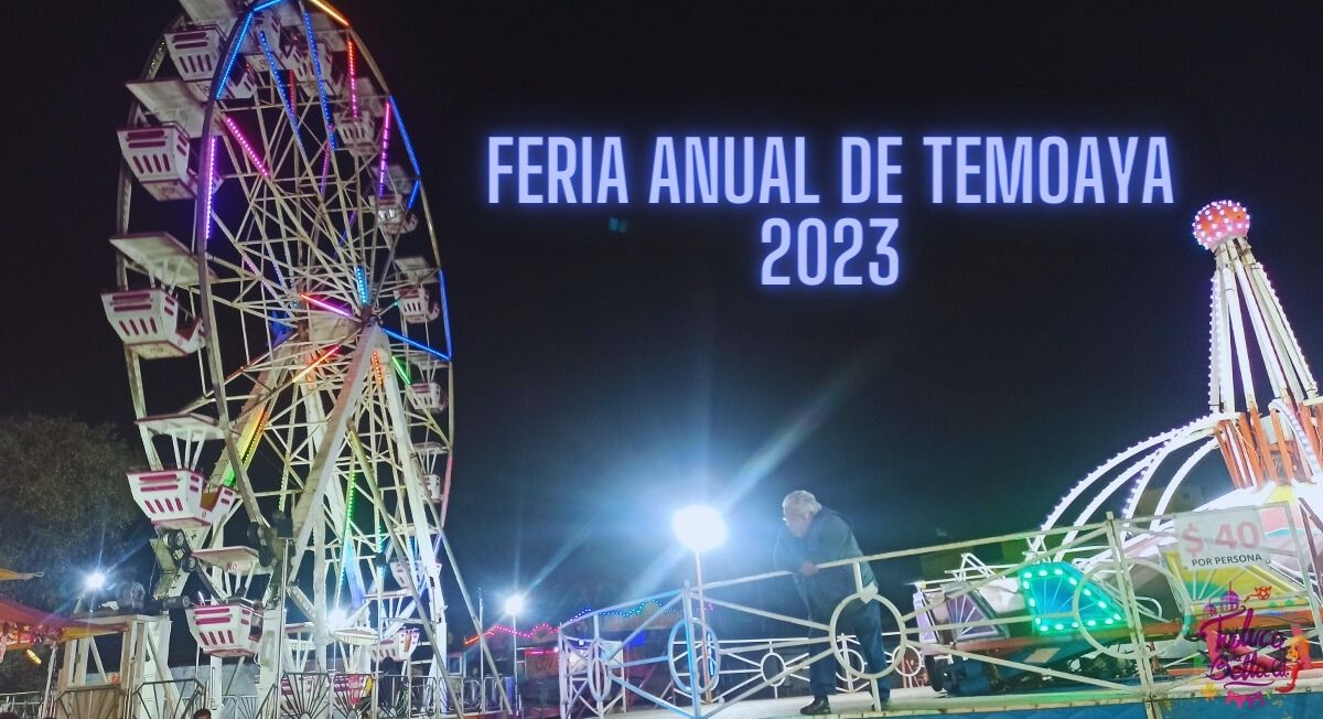 Feria Anual de Temoaya 2023