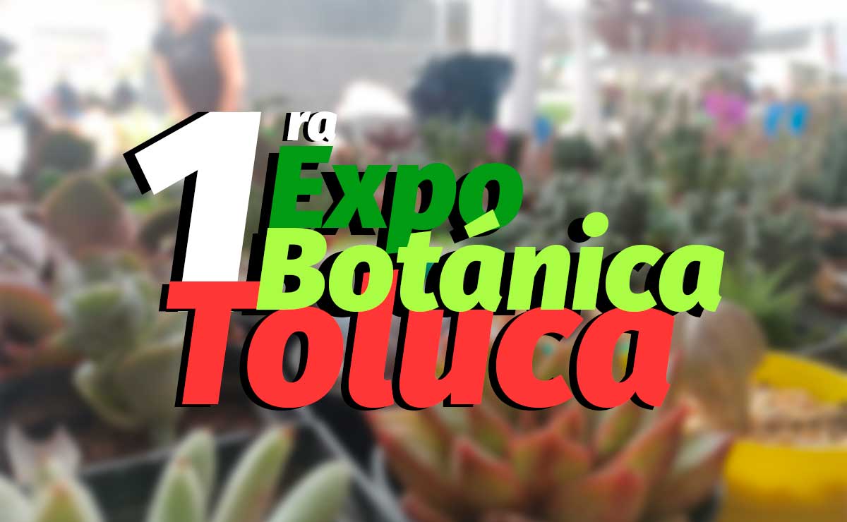 Plantas de fondo con letras que anuncian primera expo botánica en Toluca