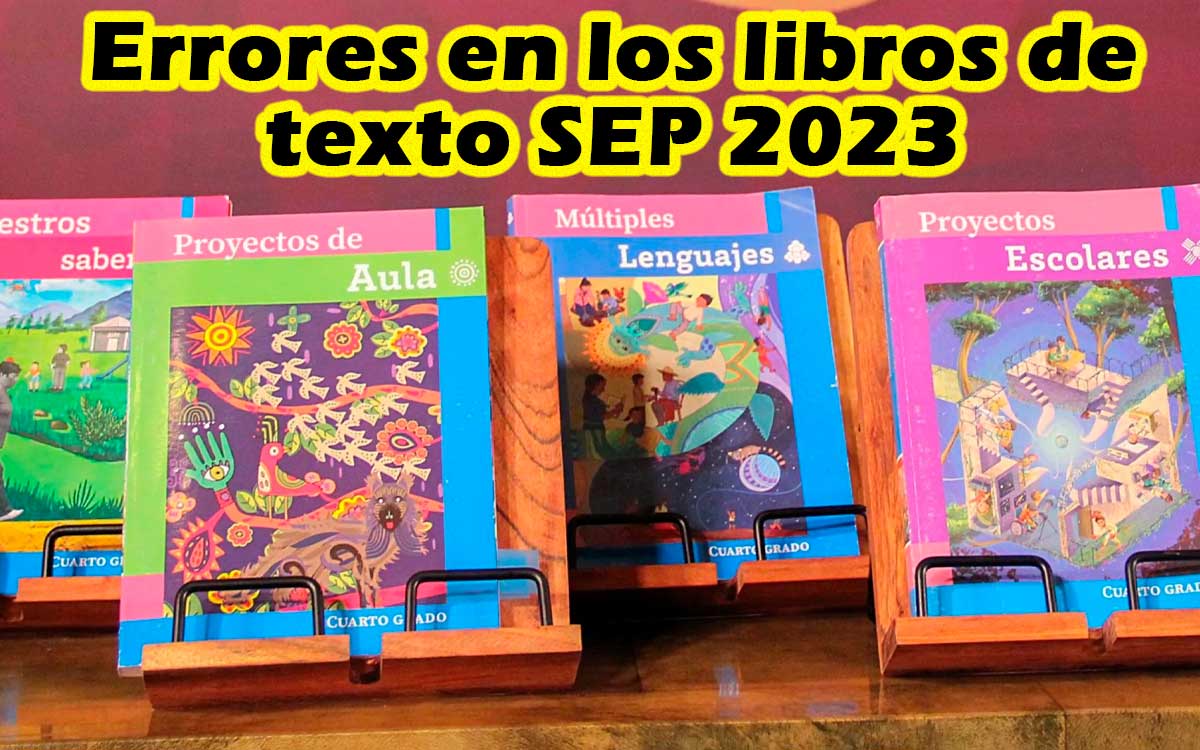 cuantos errores tienen los nuevos libros de texto gratuios sep 2023