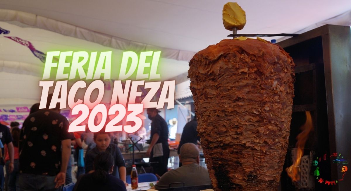 Feria del Taco Neza 2023