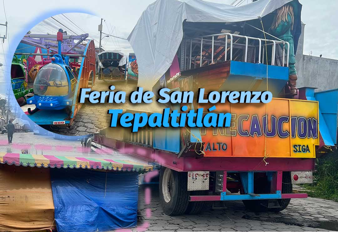 Instalación de juegos y puestos para feria de San Lorenzo Tepaltitlán