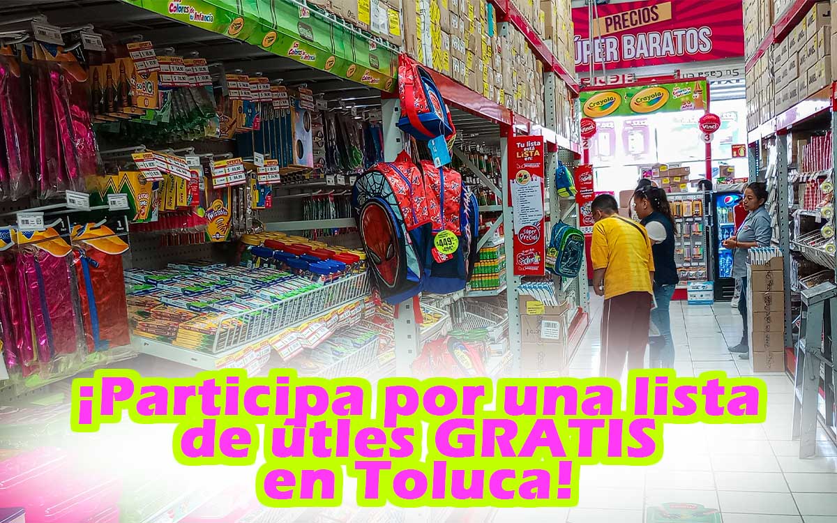 donde particpo por lista de utiles gratis en toluca
