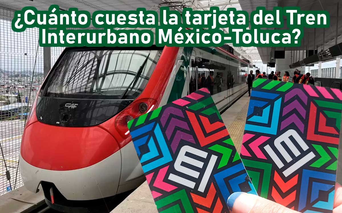 tarjeta del tren interurbano mexico toluca