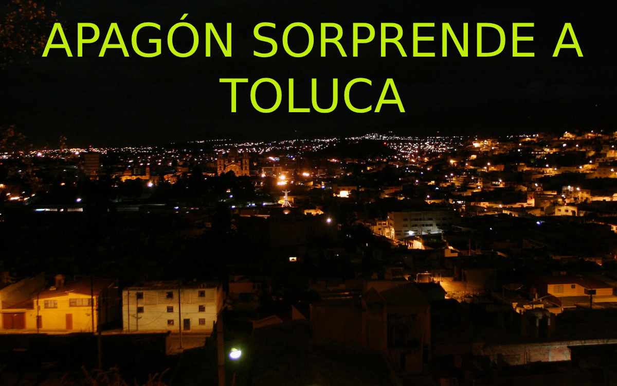 por que quitaron la luz en toluca